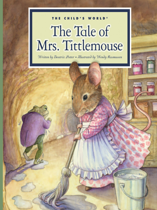 Beatrix Potter创作的The Tale of Mrs. Tittlemouse作品的详细信息 - 可供借阅